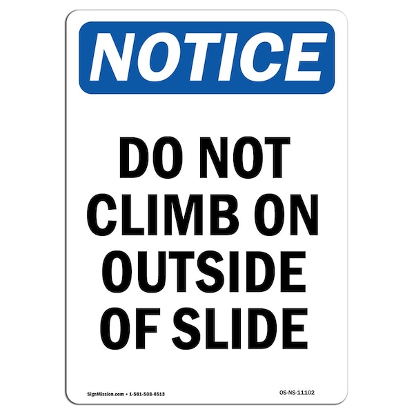 Signmission OSHA Notice, 7" Height, Do Not Climb On Outside Of Slide Sign, 7" X 5", Portrait OS-NS-D-57-V-11102 - main